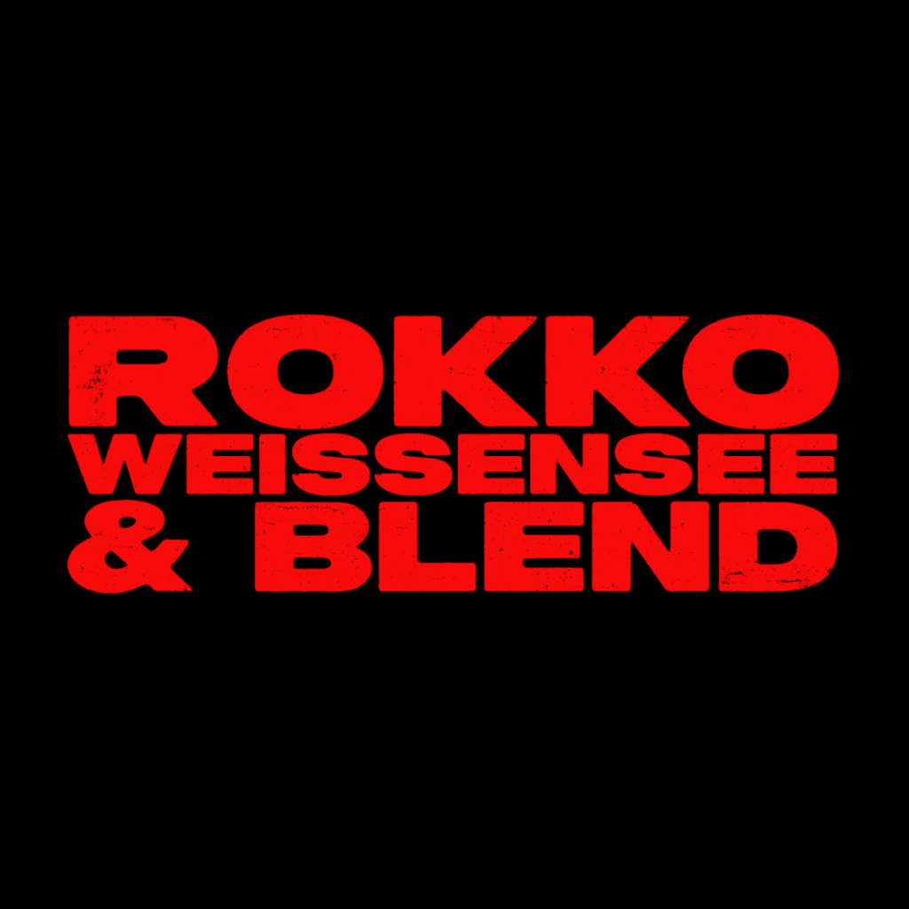 Rokko Weissensee & Blend | Rostock